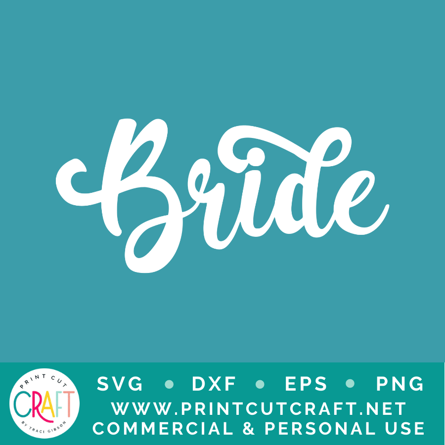 Bride SVG / Wedding SVG / Celebration SVG
