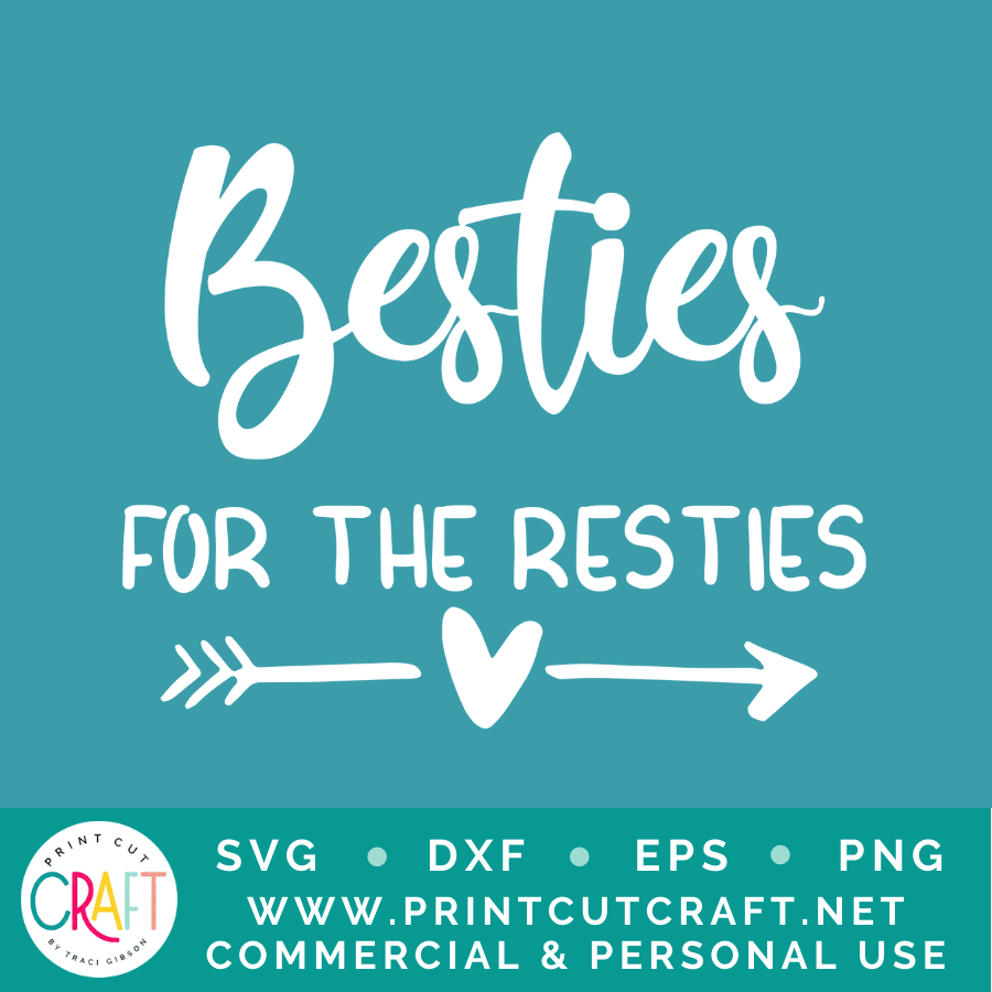 Besties For The Resties SVG / Friends SVG / Family SVG