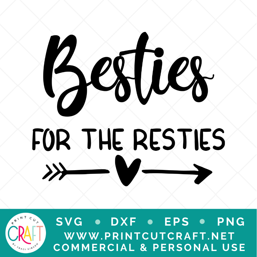Besties For The Resties SVG / Friends SVG / Family SVG