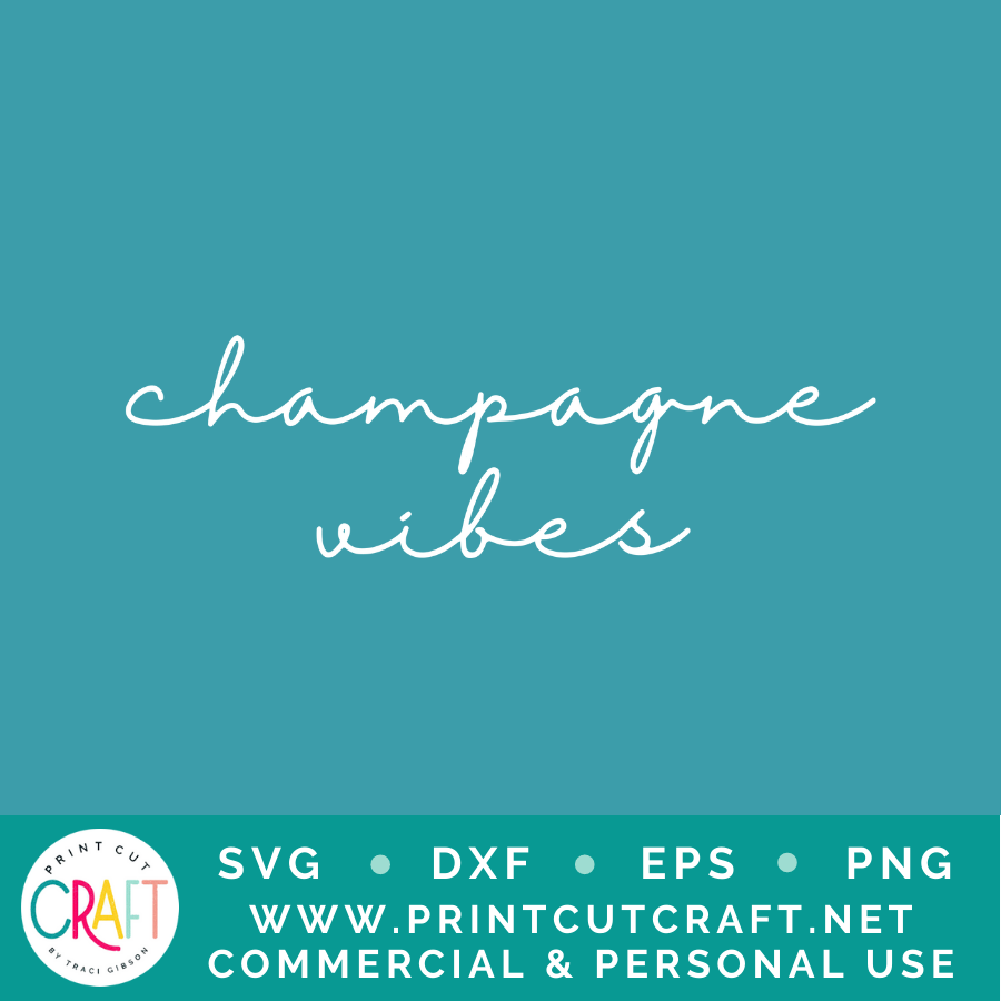 Bride/Champagne Vibes SVG / Celebration SVG / Family SVG