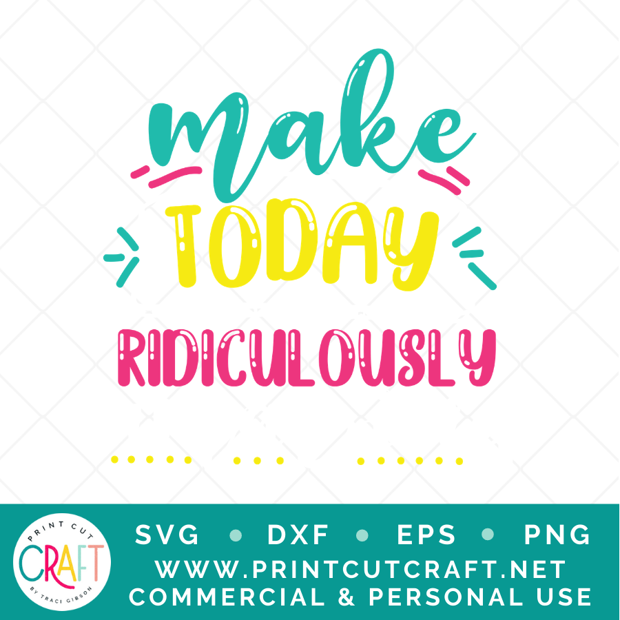 Make Today SVG / Quote SVG / Motivational SVG