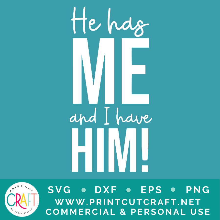 He/She Has Me SVG / Couple SVG / Family SVG