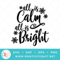 All Is Calm All Is Bright SVG PNG DXF EPS