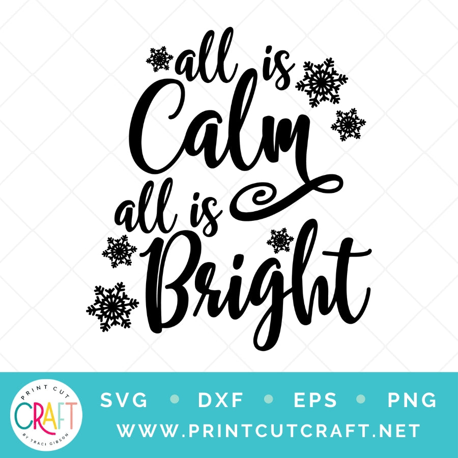 All Is Calm All Is Bright SVG PNG DXF EPS