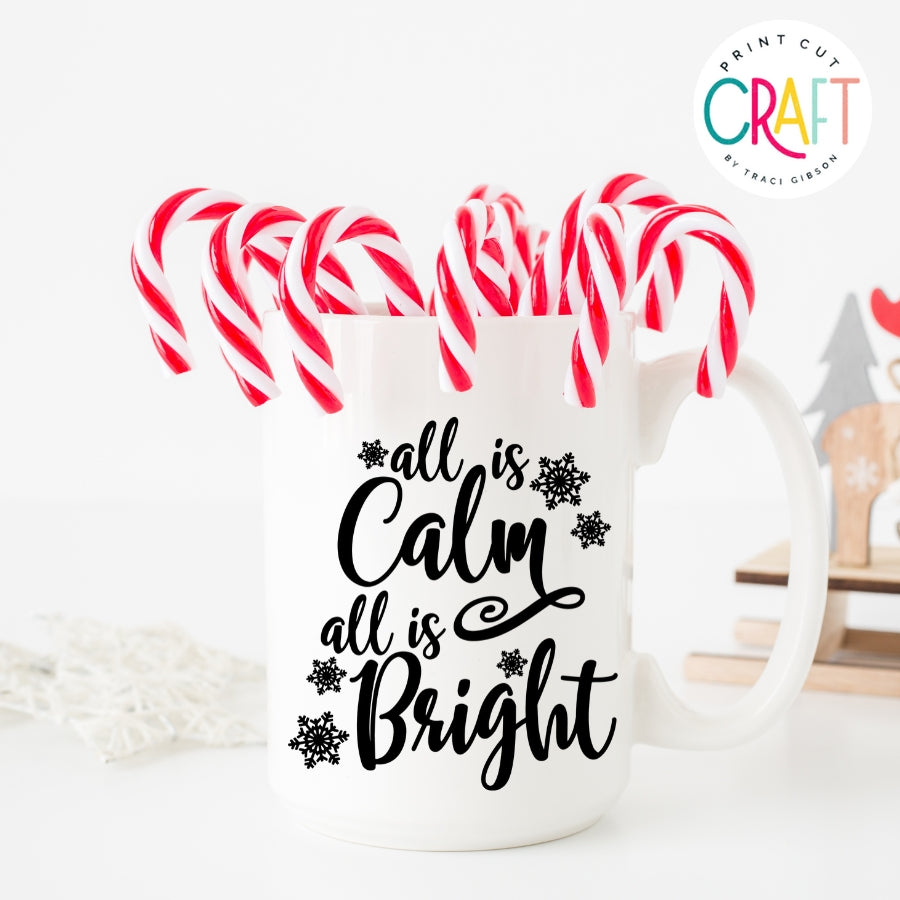 All Is Calm All Is Bright SVG PNG DXF EPS