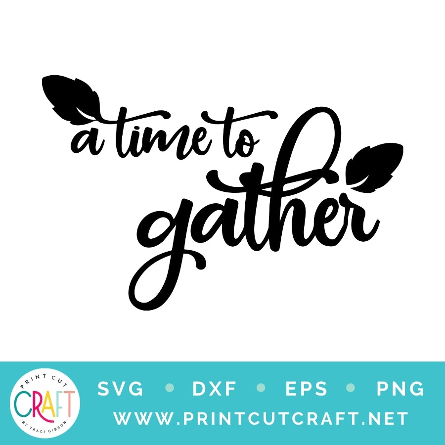 A Time To Gather SVG PNG DXF EPS