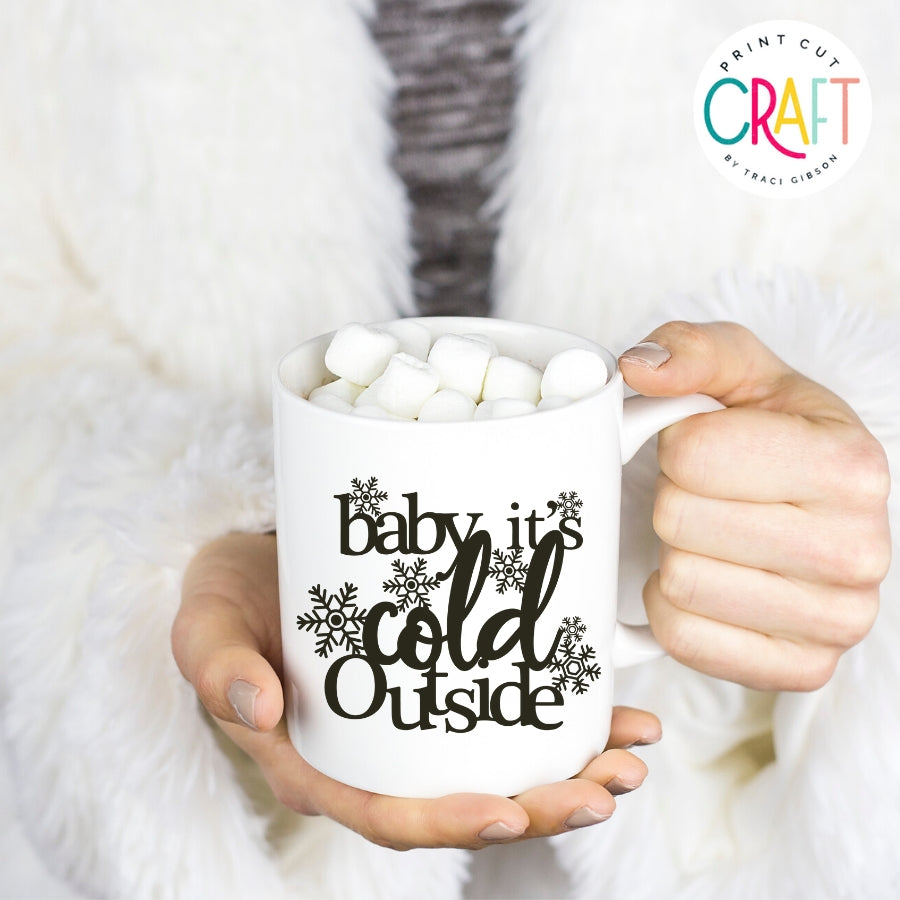 Baby It's Cold Outside SVG PNG DXF EPS