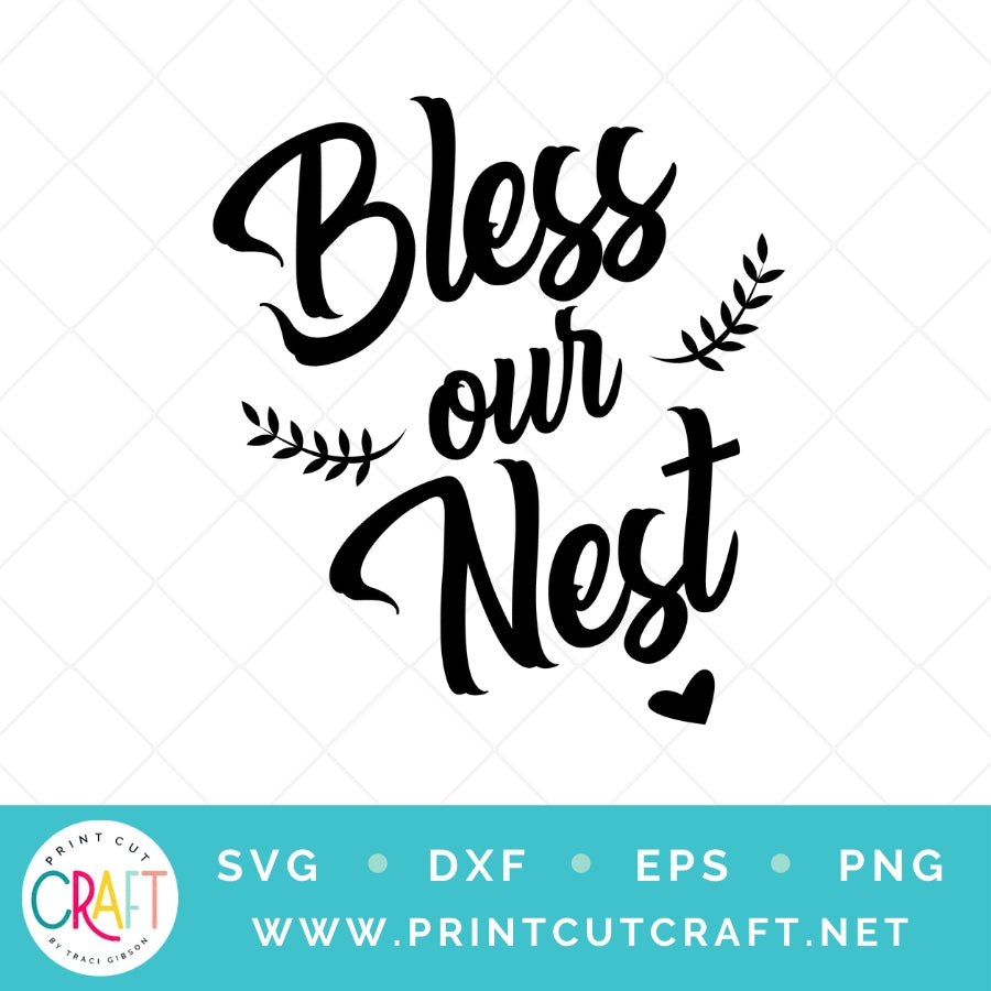 Bless Our Nest SVG PNG DXF EPS