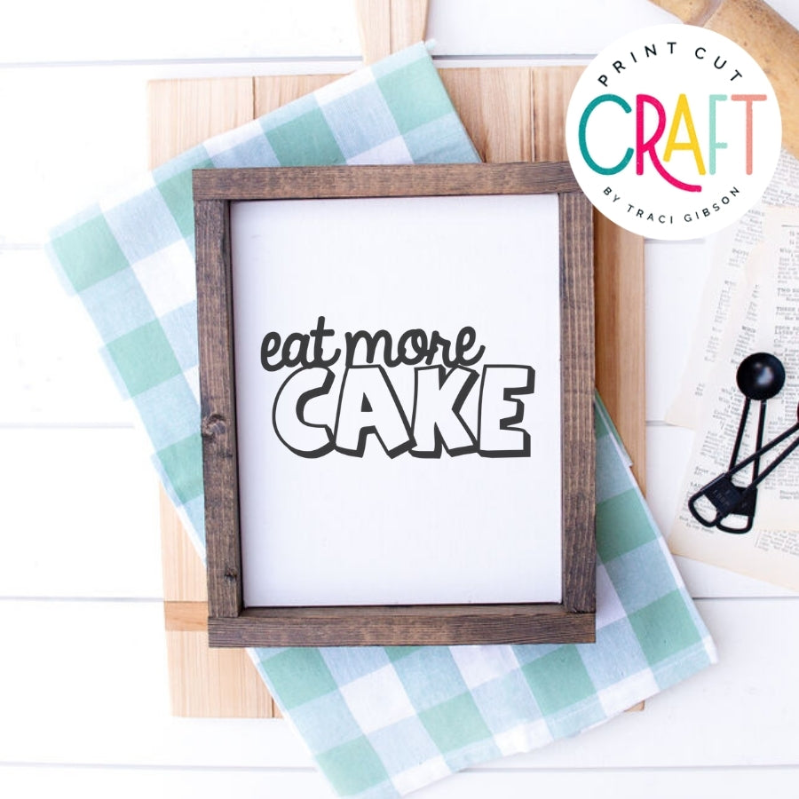 Eat More Cake SVG PNG DXF EPS