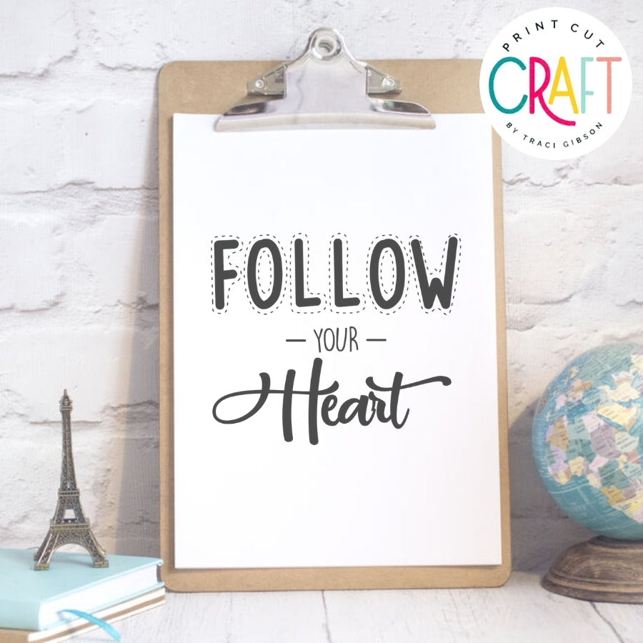 Follow Your Heart SVG PNG DXF EPS