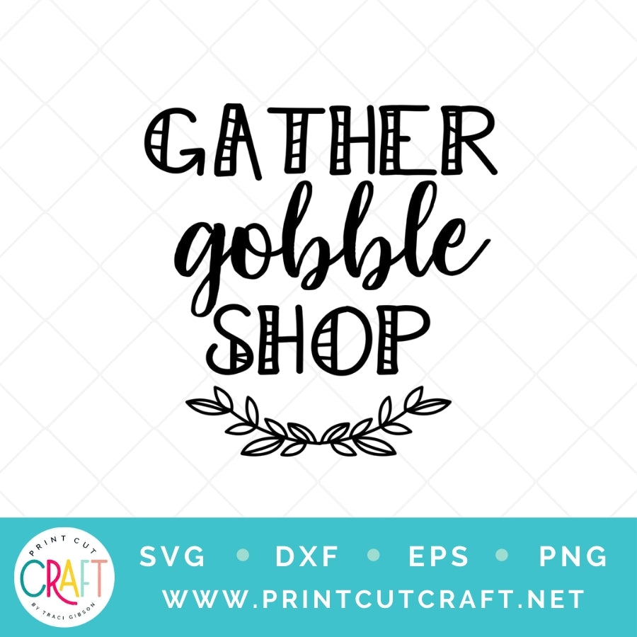 Gather Gobble Shop SVG PNG DXF EPS