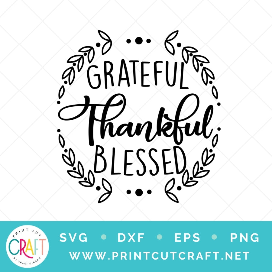 Grateful Thankful Blessed SVG PNG DXF EPS