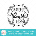 Grateful Thankful Blessed SVG PNG DXF EPS