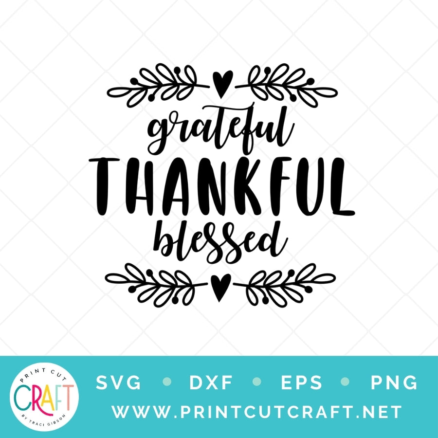 Grateful Thankful Blessed SVG PNG DXF EPS