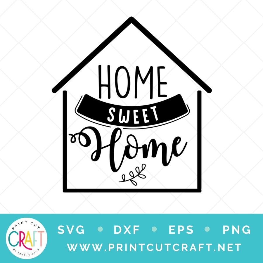 Home Sweet Home SVG PNG DXF EPS