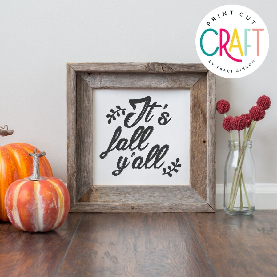 It's Fall Y'all SVG PNG DXF EPS