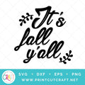 It's Fall Y'all SVG PNG DXF EPS