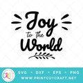 Joy To The World SVG PNG DXF EPS
