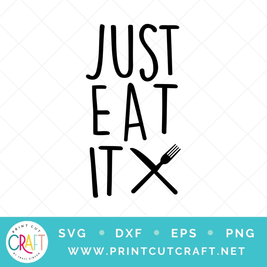 Just Eat It SVG PNG DXF EPS