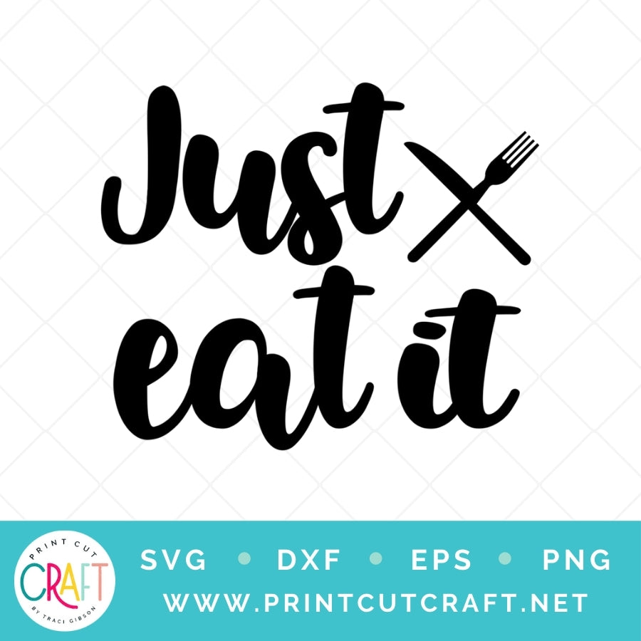 Just Eat It SVG PNG DXF EPS
