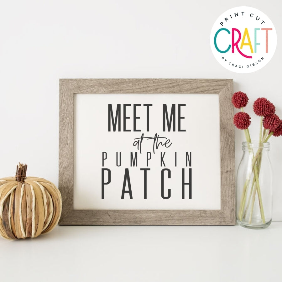Meet Me At The Pumpkin Patch SVG PNG DXF EPS