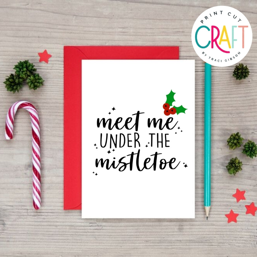 Meet Me Under The Mistletoe SVG PNG DXF EPS