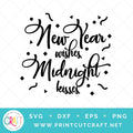 New Year Wishes Midnight Kisses SVG PNG DXF EPS