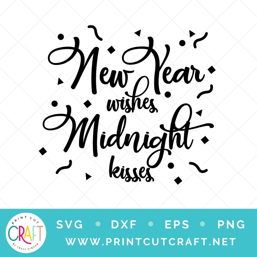 New Year Wishes Midnight Kisses SVG PNG DXF EPS