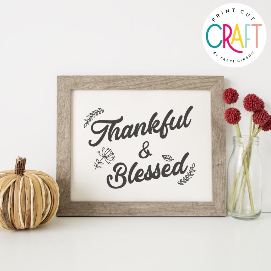Thankful and Blessed SVG PNG DXF EPS