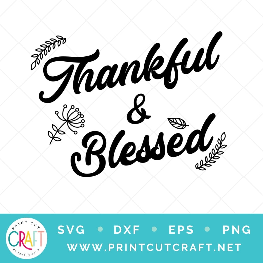 Thankful and Blessed SVG PNG DXF EPS