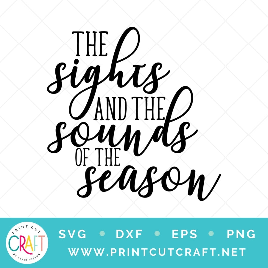 Sights And Sounds Of The Season SVG PNG DXF EPS