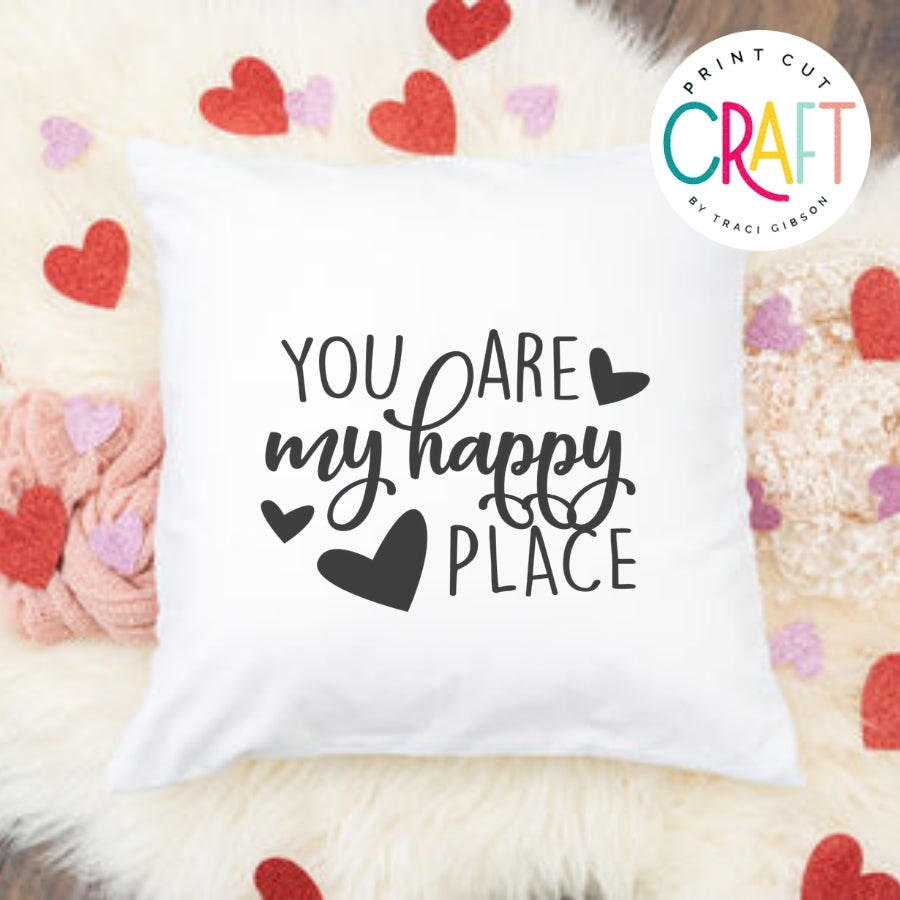 You Are My Happy Place SVG PNG DXF EPS