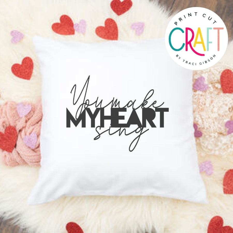 You Make My Heart Sing SVG PNG DXF EPS